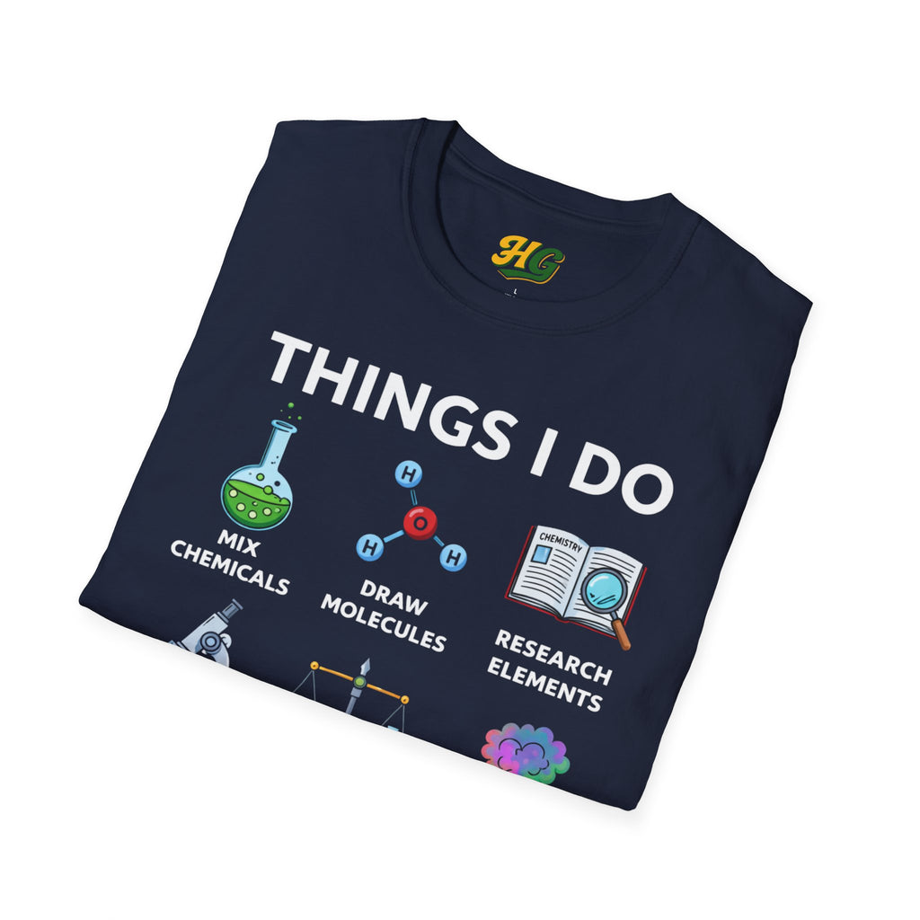Chemistry Things I Do In My Spare Time T-Shirt – Funny Chemist Tee for Science Nerds, STEM Student Gift, Lab Humor Shirt for Chemistry Lovers