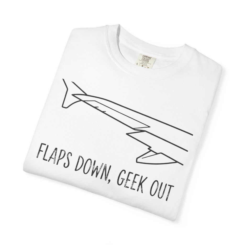 Flaps down. Geek out. | Aviation Enthusiast T-Shirt for Avgeeks