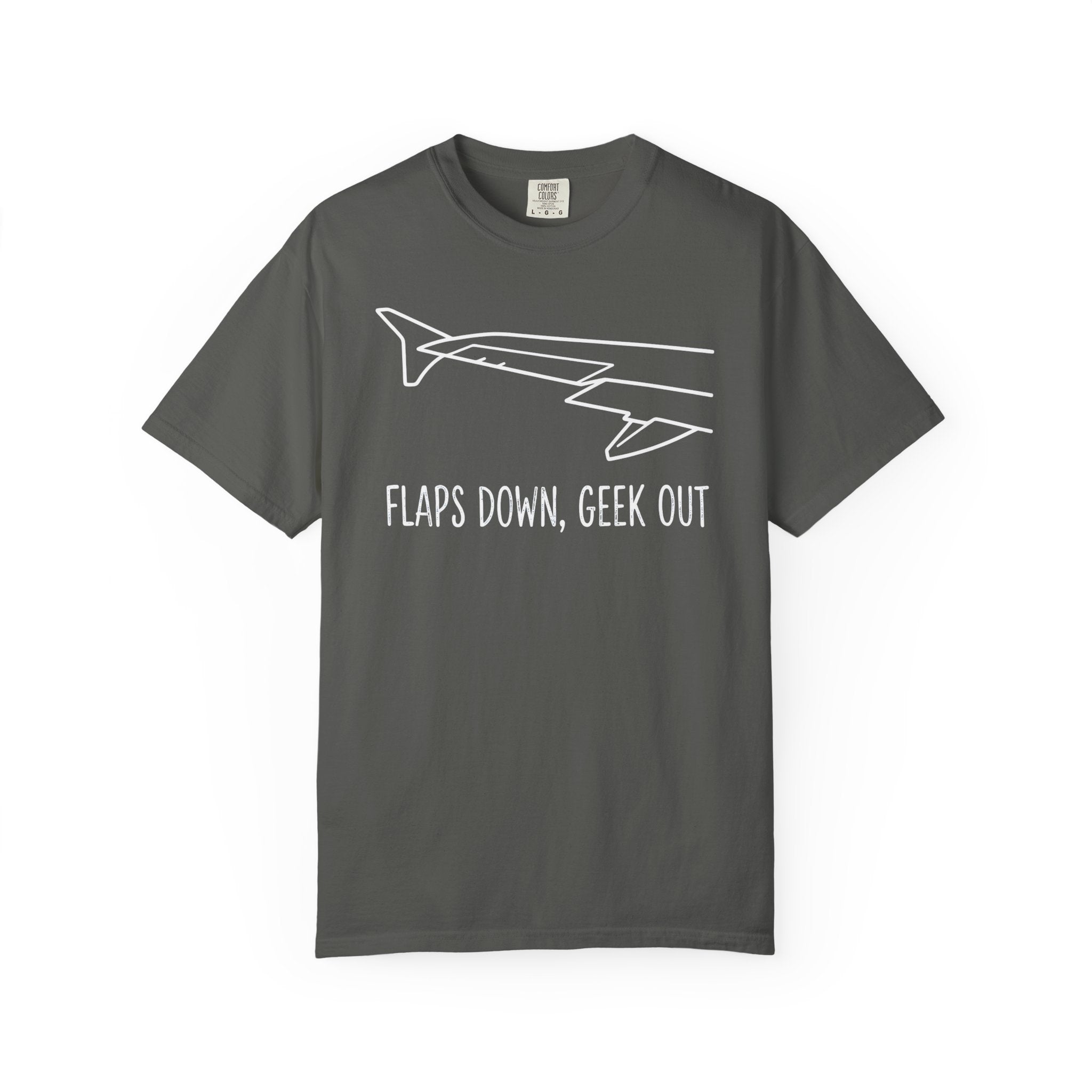 Flaps down. Geek out. | Aviation Enthusiast T-Shirt for Avgeeks