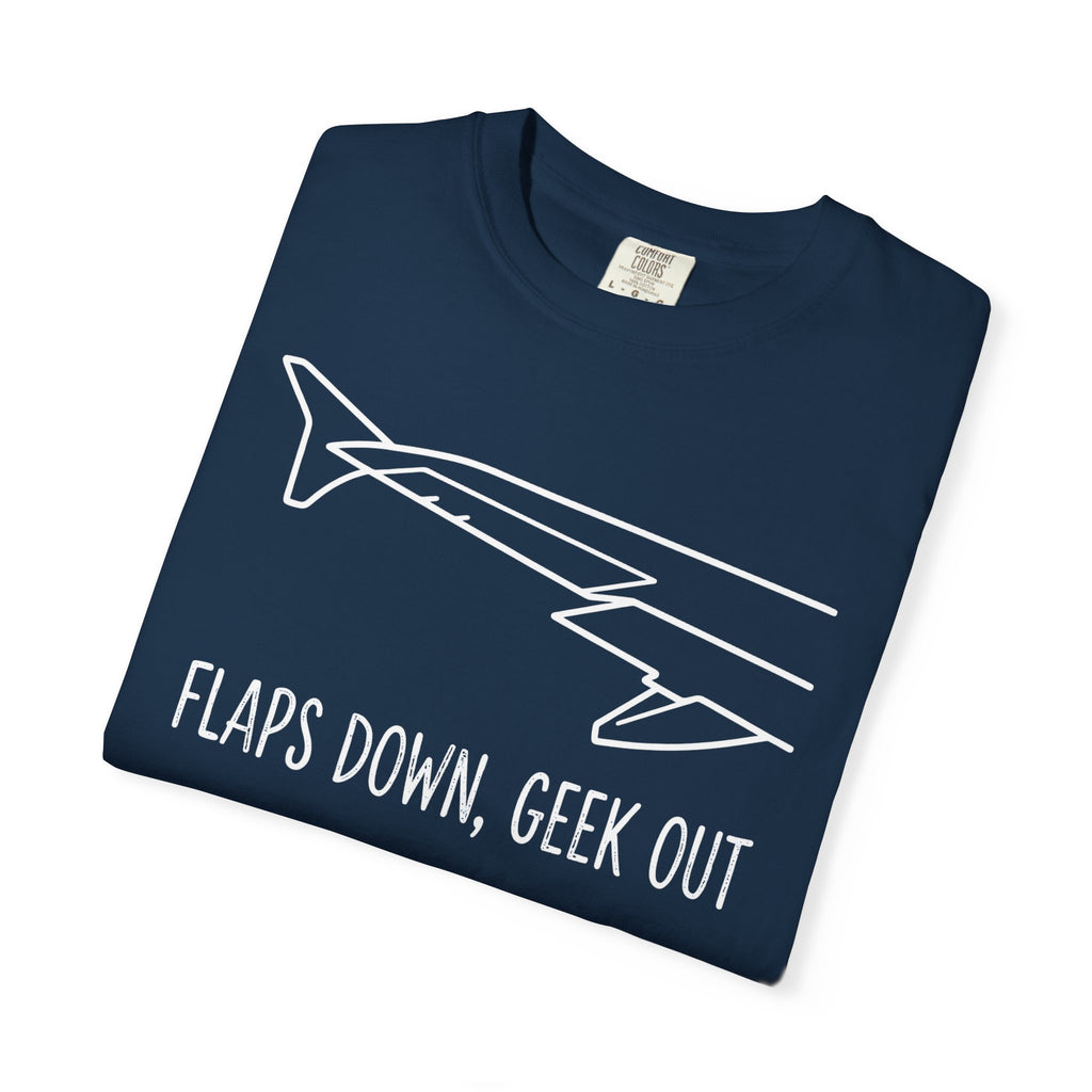 Flaps down. Geek out. | Aviation Enthusiast T-Shirt for Avgeeks