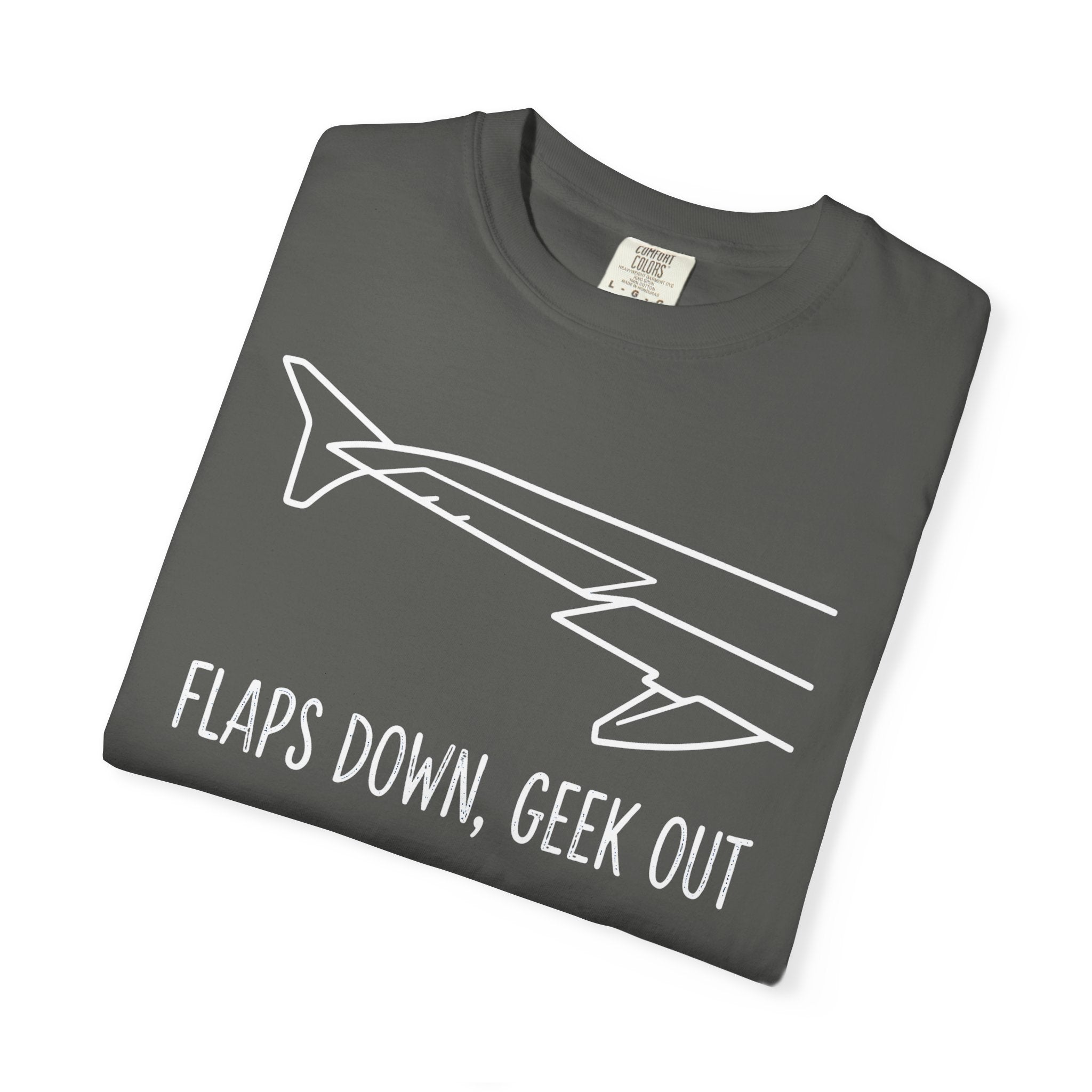 Flaps down. Geek out. | Aviation Enthusiast T-Shirt for Avgeeks