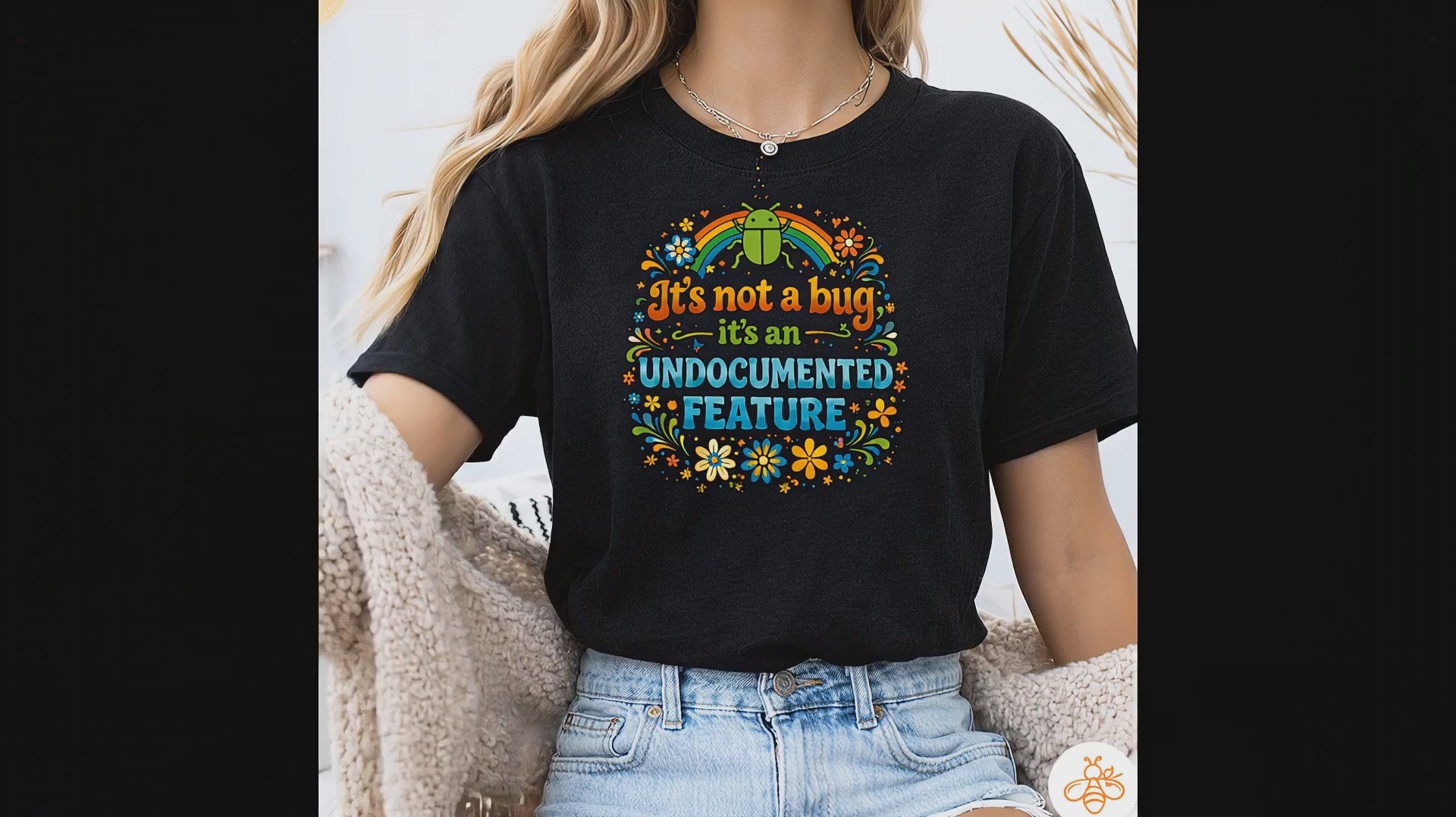 It's not a bug, it's an undocumented feature. Tech Humor T-shirt
